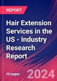 Hair Extension Services in the US - Industry Research Report- Product Image