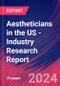 Aestheticians in the US - Industry Research Report - Product Thumbnail Image