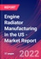 Engine Radiator Manufacturing in the US - Industry Market Research Report - Product Thumbnail Image