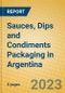 Sauces, Dips and Condiments Packaging in Argentina - Product Image
