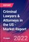 Criminal Lawyers & Attorneys in the US - Industry Market Research Report - Product Image