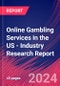 Online Gambling Services in the US - Industry Research Report - Product Thumbnail Image