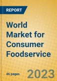World Market for Consumer Foodservice- Product Image