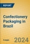 Confectionery Packaging in Brazil - Product Image