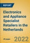 Electronics and Appliance Specialist Retailers in the Netherlands - Product Thumbnail Image