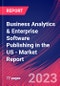 Business Analytics & Enterprise Software Publishing in the US - Industry Market Research Report - Product Image