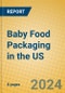 Baby Food Packaging in the US - Product Image