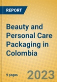 Beauty and Personal Care Packaging in Colombia- Product Image