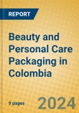 Beauty and Personal Care Packaging in Colombia- Product Image