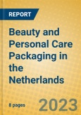 Beauty and Personal Care Packaging in the Netherlands- Product Image
