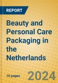 Beauty and Personal Care Packaging in the Netherlands- Product Image