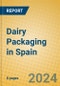 Dairy Packaging in Spain - Product Image