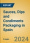 Sauces, Dips and Condiments Packaging in Spain - Product Thumbnail Image