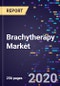 Brachytherapy Market Analysis, By Type, By Products, By Applications, By End Use Forecasts To 2026 - Product Image