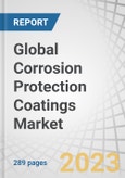 Global Corrosion Protection Coatings Market by Resin Type (Epoxy, PU, Acrylic, Zinc, Chlorinated Rubber), Technology (Water, Solvent, Powder), End-use (Oil & Gas, Marine, Infrastructure, Power Generation, Water Treatment), & Region - Forecast to 2028- Product Image