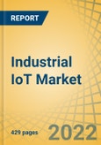 Industrial IoT Market by Component, Industry Verticals and Geography - Global Forecasts to 2029- Product Image