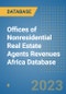 Offices of Nonresidential Real Estate Agents Revenues Africa Database - Product Image