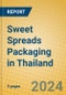 Sweet Spreads Packaging in Thailand - Product Thumbnail Image