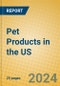 Pet Products in the US - Product Image