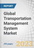 Global Transportation Management System (TMS) Market by Offering (Solutions, Services), Transportation Mode (Roadways, Railways, Airways, Maritime), End-user, Solutions (Consulting, Implementation & Integration), Services, Vertical & Region - Forecast to 2028- Product Image