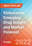 Elotuzumab Emerging Drug Insight and Market Forecast - 2032- Product Image