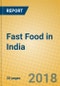 Fast Food in India - Product Thumbnail Image