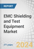 EMC Shielding and Test Equipment Market with COVID-19 Impact by Type (EMC Shielding, EMC Test Equipment), Vertical (Consumer Electronics, Telecom & IT, Automotive, Healthcare, Aerospace, and Others), Application, and Geography - Global Forecast to 2025- Product Image