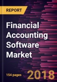 Financial Accounting Software Market to 2025 - Global Analysis and Forecasts by Deployment; Application; and Enterprise Size- Product Image