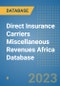 Direct Insurance Carriers Miscellaneous Revenues Africa Database - Product Image
