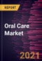 Oral Care Market Forecast to 2028 - COVID-19 Impact and Global Analysis By Product; Distribution Channel, and Geography - Product Thumbnail Image