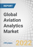 Global Aviation Analytics Market by Component (Services, Solutions) Deployment (On-premise, Cloud), Application, End-user (MROs, Airlines, Airports, OEMs), Business Function, and Region (North America, Europe, APAC, RoW) - Forecast to 2027- Product Image