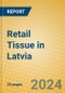 Retail Tissue in Latvia - Product Image