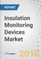 Insulation Monitoring Devices Market by Response Time, Application (Power Utilities, Manufacturing and Production, Mining, Healthcare, Transportation), and Geography (North America, Europe, Asia Pacific, Rest of the World) - Global Forecast to 2023 - Product Thumbnail Image