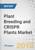 Plant Breeding and CRISPR Plants Market by Type (Conventional and Biotechnological), Trait (Herbicide Tolerance, Disease Resistance, and Yield Improvement), Application, and Region - Global Forecast to 2023- Product Image