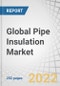 Global Pipe Insulation Market by Material Type (Rockwool, Fiberglass, PUR & PIR foam, Elastomeric foam), Application (Industrial, Oil, District Energy Systems, Building & Construction), and Region (North America, Europe, APAC, MEA, RoW) - Forecast to 2027 - Product Thumbnail Image