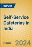 Self-Service Cafeterias in India- Product Image