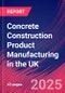 Concrete Construction Product Manufacturing in the UK - Industry Market Research Report - Product Thumbnail Image