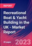 Recreational Boat & Yacht Building in the UK - Industry Market Research Report- Product Image