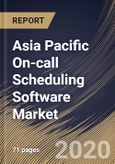 Asia Pacific On-call Scheduling Software Market By Component (Solution and Services), By Deployment Type (On-premise and Cloud), By Application (Medical Use, Business and Others), By Country, Industry Analysis and Forecast, 2020 - 2026- Product Image