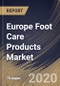 Europe Foot Care Products Market By Applications, By Products, By Distribution Channels, By Country, Industry Analysis and Forecast, 2020 - 2026 - Product Thumbnail Image