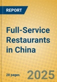 Full-Service Restaurants in China- Product Image