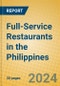 Full-Service Restaurants in the Philippines - Product Image