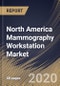 North America Mammography Workstation Market By Modality (Multimodal and Standalone), By Applications (Diagnostic screening, Advance imaging and Clinical review), By End-use (Hospitals, Breast Care Centers and Academia), By Country, Industry Analysis and Forecast, 2020 - 2026 - Product Thumbnail Image