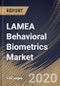 LAMEA Behavioral Biometrics Market By Component, By Application, By Type, By Deployment Type, By End User, By Country, Industry Analysis and Forecast, 2020 - 2026 - Product Thumbnail Image