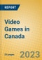 Video Games in Canada - Product Image