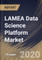 LAMEA Data Science Platform Market By Component, By Deployment Type, By Enterprise Size, By Application, By End User, By Country, Industry Analysis and Forecast, 2020 - 2026 - Product Thumbnail Image