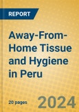 Away-From-Home Tissue and Hygiene in Peru- Product Image