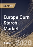 Europe Corn Starch Market By Form (Liquid and Powder), By Type (Sweetener, Modified and Native), By Application (Food Ingredients, Pharmaceuticals and Other Applications), By Country, Industry Analysis and Forecast, 2020 - 2026- Product Image