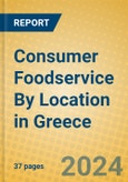Consumer Foodservice By Location in Greece- Product Image