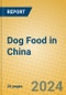 Dog Food in China - Product Thumbnail Image